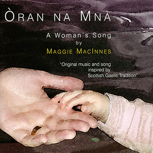Òran Na Mnà – A Woman’s Song